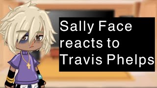 Sally Face Reacts to Travis  REPOST BC COPYRIGHT  23 [upl. by Arrehs]