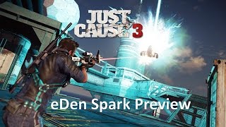 Just Cause 3 Sea Heist eDen Spark preview [upl. by Felizio]