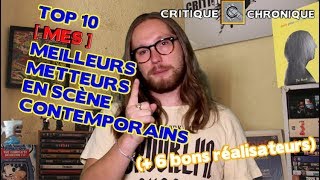 CCS 506  TOP 10 Meilleurs Metteurs en scène contemporains [upl. by Yerfej905]