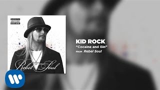 Kid Rock  Cocaine and Gin [upl. by Wernda]