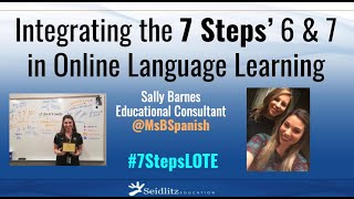 Integrating the 7 Steps 6 amp 7 in Online Language Learning [upl. by Annatnas]