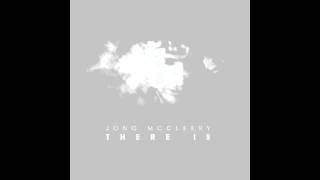 Jono McCleery  There Is Album MiniMix Counter Records [upl. by Sisely]