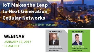 IoT Makes the Leap to Next Generation Cellular Networks [upl. by Airrehs]