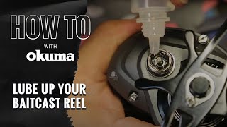 Okuma How To Lubricate Your Baitcast Reel [upl. by Gorski]