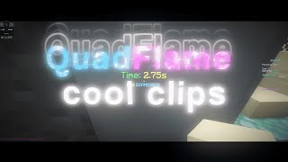 The return of QuadFlame clips [upl. by Zullo]