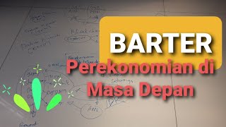 Di Masa Depan Kita Kembali ke Sistem BARTER [upl. by Ari]