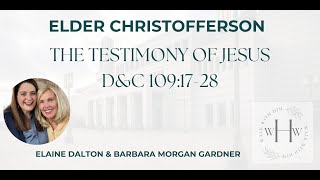 Elder Christofferson “The Testimony of Jesus” and DampC 1091728 [upl. by Burgess]