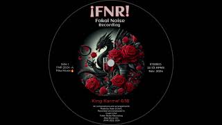 King Karme Extended Remix ¡FNR Rose DCent fokainoise electronicmusic [upl. by Rozanne]