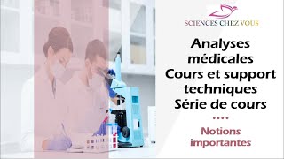 Biologie médicale Cour des analyses biomédicales   Cour 01   Notions importantes [upl. by Nicolette909]