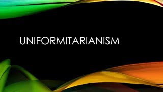 Uniformitarianism [upl. by Ammamaria]