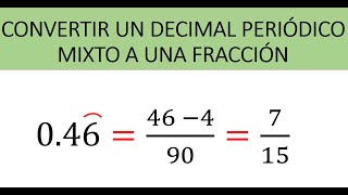 CÓMO CONVERTIR UN DECIMAL PERIÓDICO MIXTO A UNA FRACCIÓN  Ejemplos [upl. by Bird]