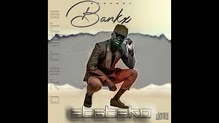 Bankx ft MIG  Kavango [upl. by Bertie]