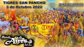 3 Octubre 2022  Olinalá Guerrero  Club De Tigres San Pancho [upl. by Retsam]