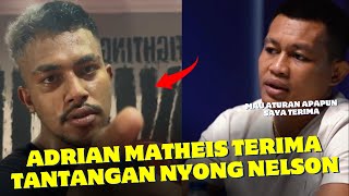 Makin Panas🔥Adrian Matheis Tanggapi Tantangan Nyong Nelson quot Mau Boxing  Mau Tinju Saya Terima quot [upl. by Naleag]