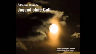 Hörbuch Ödön von Horváth  Jugend ohne Gott [upl. by Janis]