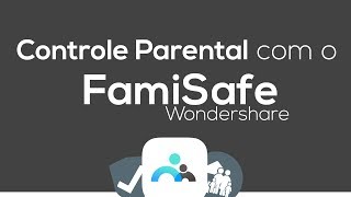 Controle Parental com o FamiSafe Review [upl. by Prissie]