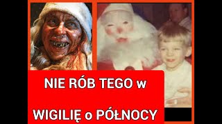 Nigdy Nie Rób Tego w WIGILIĘ o Północy [upl. by Suivatna]