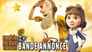 Le Petit Prince Bande annonce officielle 2 VF 2015 HD [upl. by Nylasej]