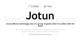 Pronunciation of Jotun  Definition of Jotun [upl. by Einnol]