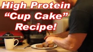 HIGH PROTEIN quotCup Cakequot Recipe [upl. by Lenahs]