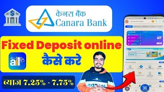 केनरा बैंक में fd कैसे करे How to fixed deposit online in canara bank 444 days fd [upl. by Navlys504]