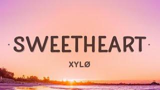 XYLØ  sweetheart Lyrics [upl. by Kenay884]