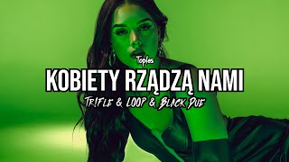 Toples  Kobiety rządzą nami TrFle amp LOOP amp Black Due REMIX 2024 [upl. by Casteel]