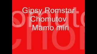 Gipsy Romstar Chomutov  mámo miri [upl. by Adneral]