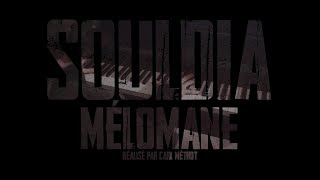 Souldia  Mélomane  Vidéoclip officiel [upl. by Noakes]