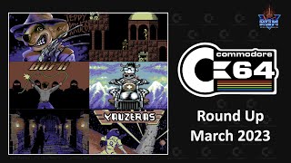 C64 Round Up March 2023  New Games and Flashback [upl. by Swenson]