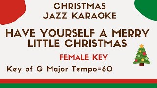 Have yourself a merry little Christmas  FEMALE KEY JAZZ KARAOKE backing track [upl. by Atinreb]