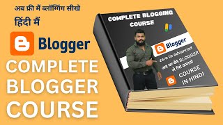 Blogger full course 2023  Free blogging course advanced 2023  Blogging full course in hindi 2023 [upl. by Yllop]