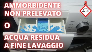 Lavatrice non preleva ammorbidente o acqua residua nel cassettino [upl. by Aliza]