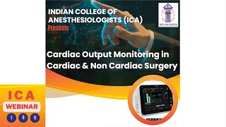 Cardiac output monitoring in cardiac and non cardiac surgery ICA Webinar 166 [upl. by Oiluarb]