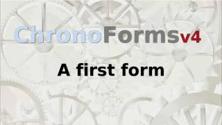 ChronoForms v4  A first form [upl. by Gentille75]