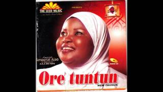 Ameerat Ameenat Ajao  Ore Tuntun [upl. by Anees]