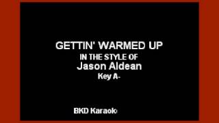 Jason Aldean  Gettin Warmed Up Karaoke with Lyrics [upl. by Noizneb]