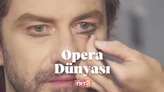 Troya  Opera Dünyası 1 Bölüm [upl. by Ciri]