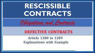 Rescissible Contracts Article 13801389 Defective ContractsObligations and Contracts [upl. by Peednas]