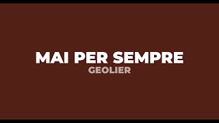 Geolier  Mai per sempre TestoLyrics [upl. by Nosinned283]