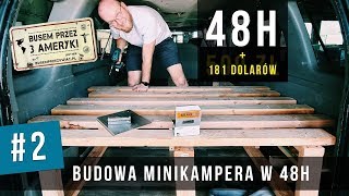 2 Jak zbudować minikampera w 48h VANLIFE VAN TOUR Campervan DIY [upl. by Koffler]