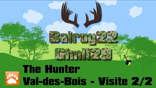 The Hunter  ValdesBois  Visite 22 [upl. by Wilton6]