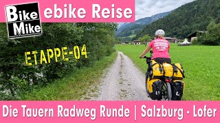 eBiken in Österreich  Die Tauern Radweg Runde by BikeMike  Teil 4  von Salzburg nach Lofer [upl. by Wahl]