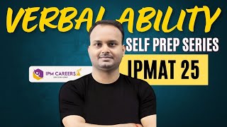 Verbal Ability for IPMAT 2025  Selfprep series [upl. by Sibilla718]