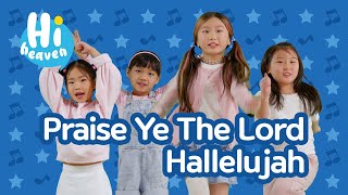 Praise Ye The Lord Hallelujah 🙌 Kids Songs 🙌 Hi Heaven [upl. by Hett]