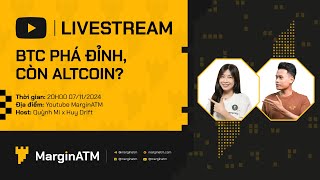 🔥 BITCOIN PHÁ ĐỈNH có nên mạo hiểm với Altcoin [upl. by Tterab404]