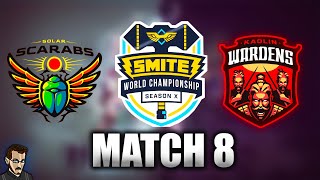 SMITE WORLD CHAMPIONSHIP SAISON 10  MATCH 8 ► SOLAR SCARABS Vs KAOLIN WARDENS bo 5 [upl. by Aitret]