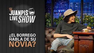 LaGranjadelBorrego habla de su novia frente a su mamá  The Juanpis Live Show [upl. by Duong]