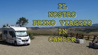 PRIMO VIAGGIO IN CAMPER la nostra prima ESPERIENZA Toscana [upl. by Lleze]