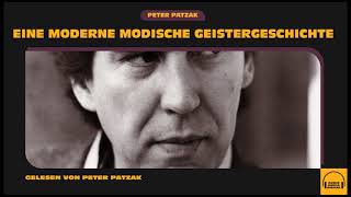 Eine moderne modische Geistergeschichte  Peter Patzak Komplettes Hörbuch [upl. by Alameda]